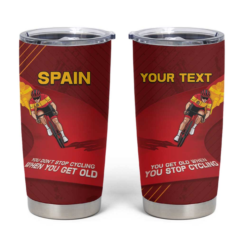 Personalized Spain Cycling Tumbler Cup You Don't Stop Cycling When You Get Old - Wonder Print Shop
