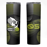 Custom Tennis Skinny Tumbler Grand Slam Style