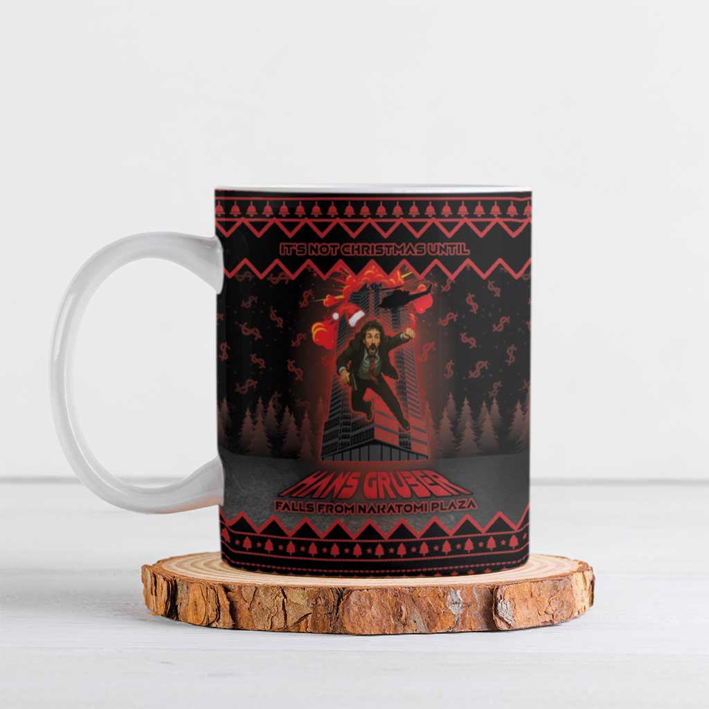 Xmas Eve 1988 Ceramic Mug It Is Not Christmas Unil Hans Gruber Falls From Nakatomi Plaza - Wonder Print Shop