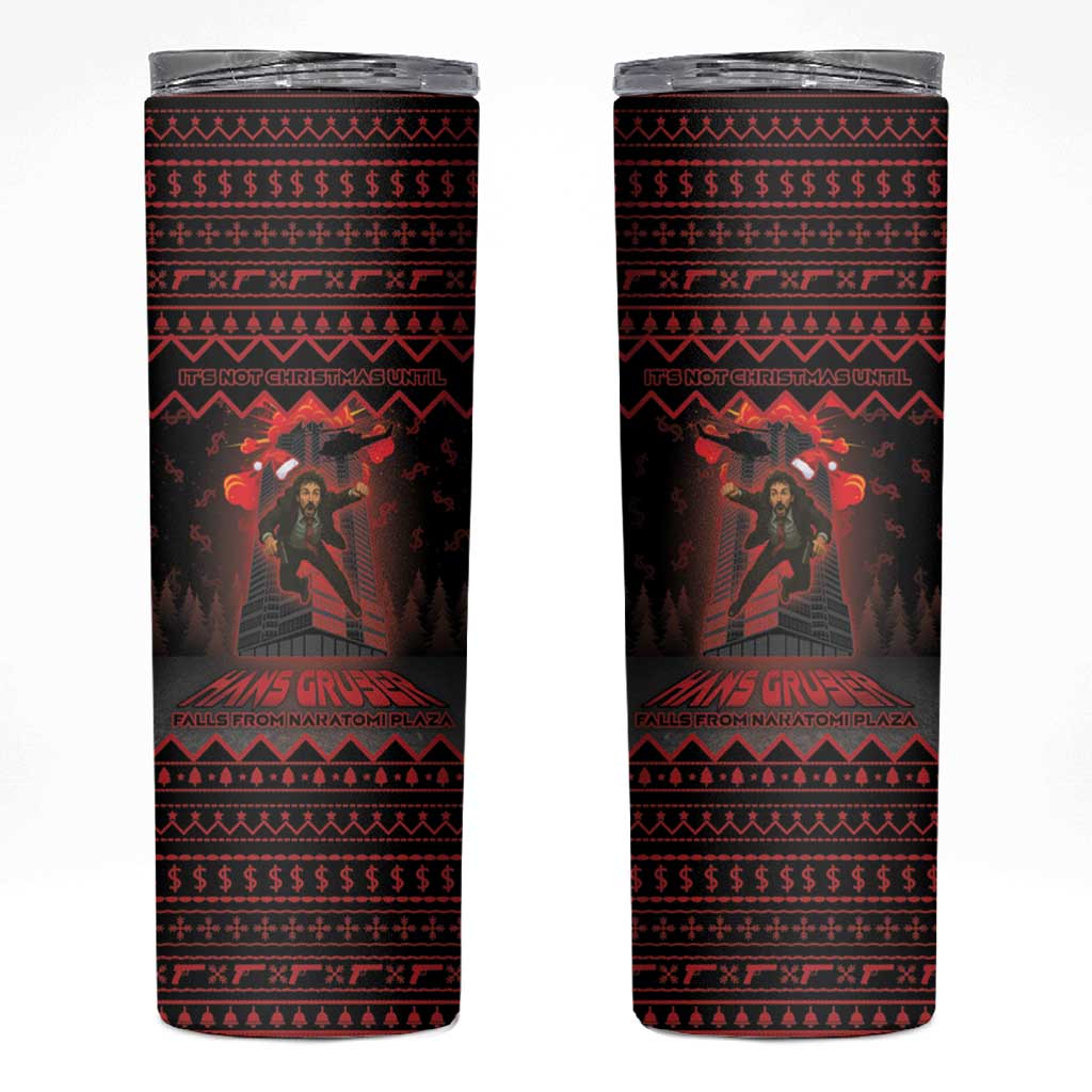 Xmas Eve 1988 Skinny Tumbler It Is Not Christmas Unil Hans Gruber Falls From Nakatomi Plaza - Wonder Print Shop