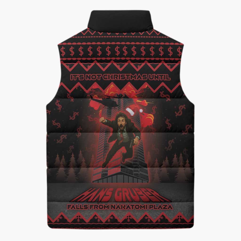 Xmas Eve 1988 Sleeveless Puffer Jacket It Is Not Christmas Unil Hans Gruber Falls From Nakatomi Plaza - Wonder Print Shop