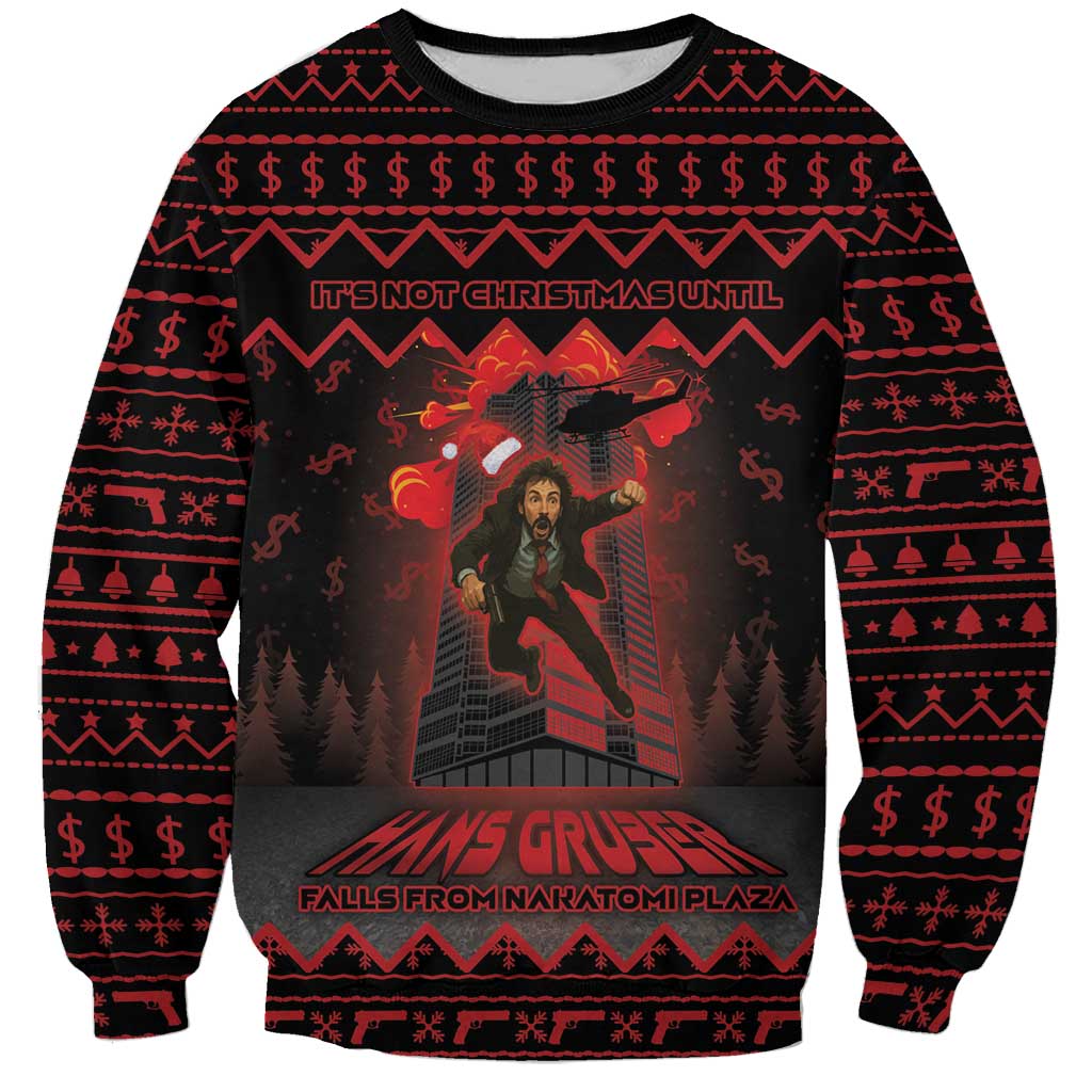 Xmas Eve 1988 Sweatshirt It Is Not Christmas Unil Hans Gruber Falls From Nakatomi Plaza - Wonder Print Shop