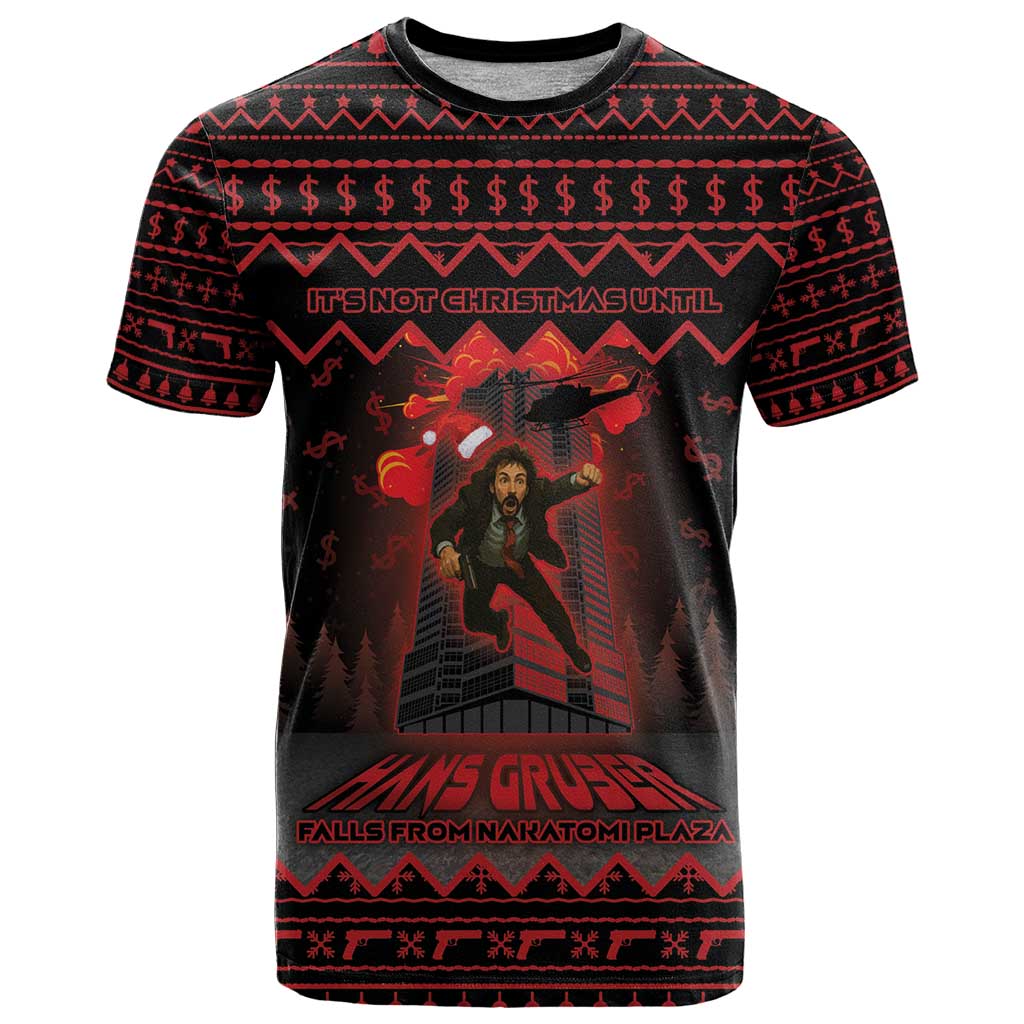 Xmas Eve 1988 T Shirt It Is Not Christmas Unil Hans Gruber Falls From Nakatomi Plaza - Wonder Print Shop