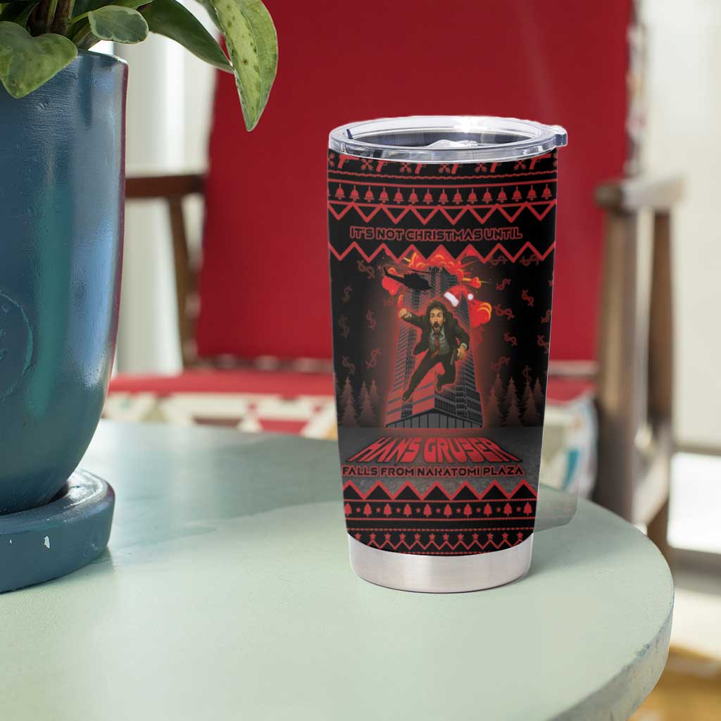 Xmas Eve 1988 Tumbler Cup It Is Not Christmas Unil Hans Gruber Falls From Nakatomi Plaza - Wonder Print Shop