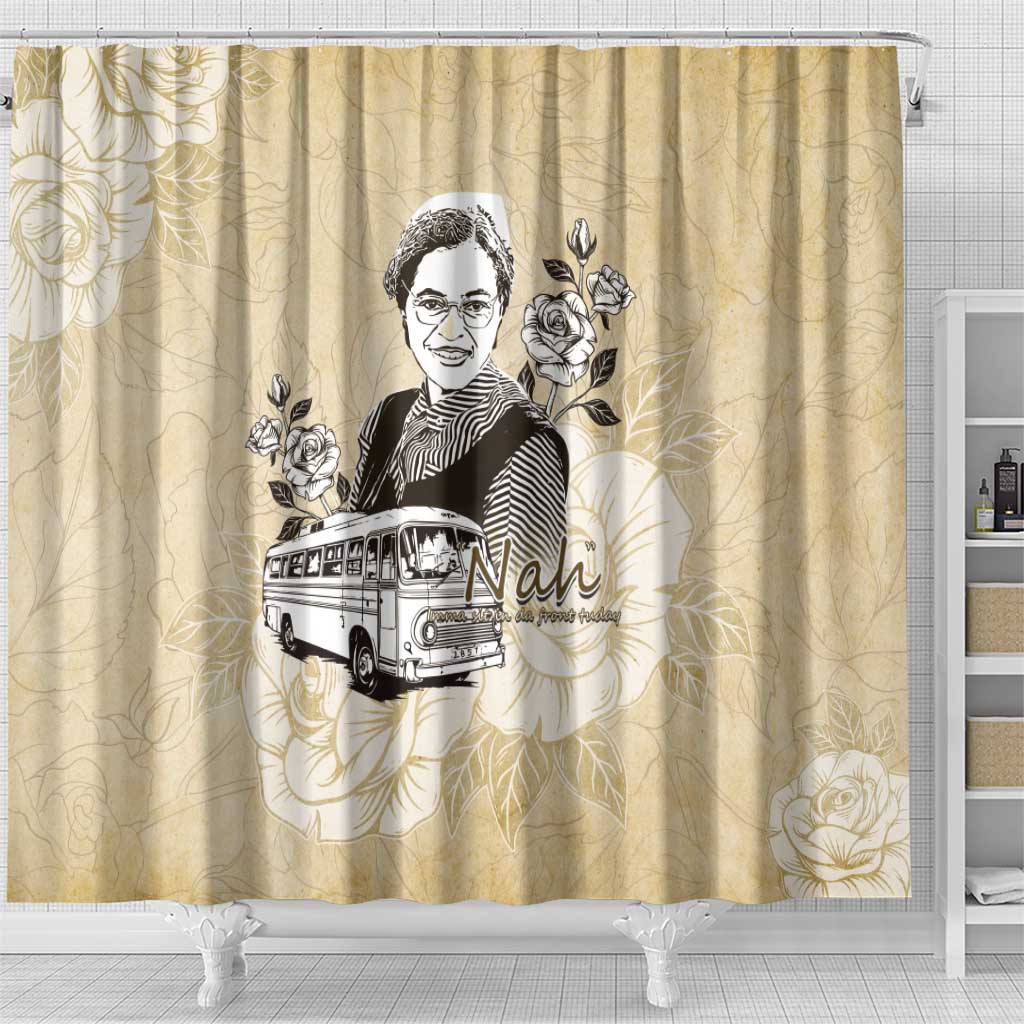 Nah Rosa Parks Shower Curtain Black Women History