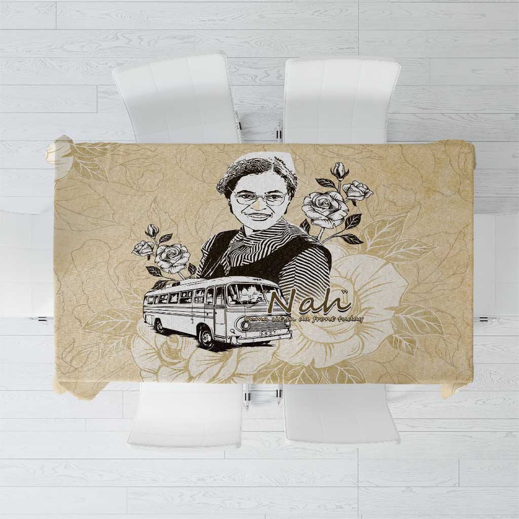 Nah Rosa Parks Tablecloth Black Women History