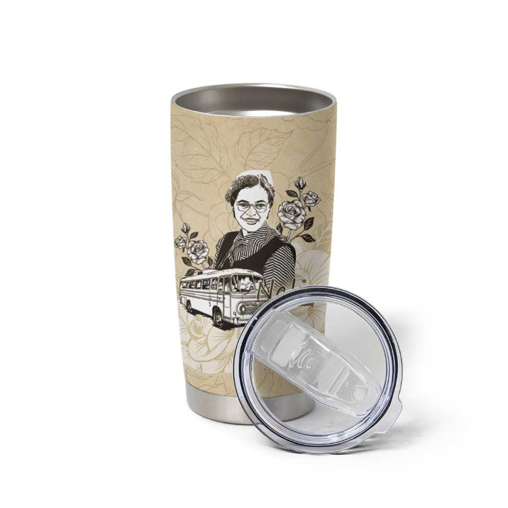 Nah Rosa Parks Tumbler Cup Black Women History