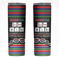 Gambia Skinny Tumbler Perfect Periodic Element Of African - Wonder Print Shop