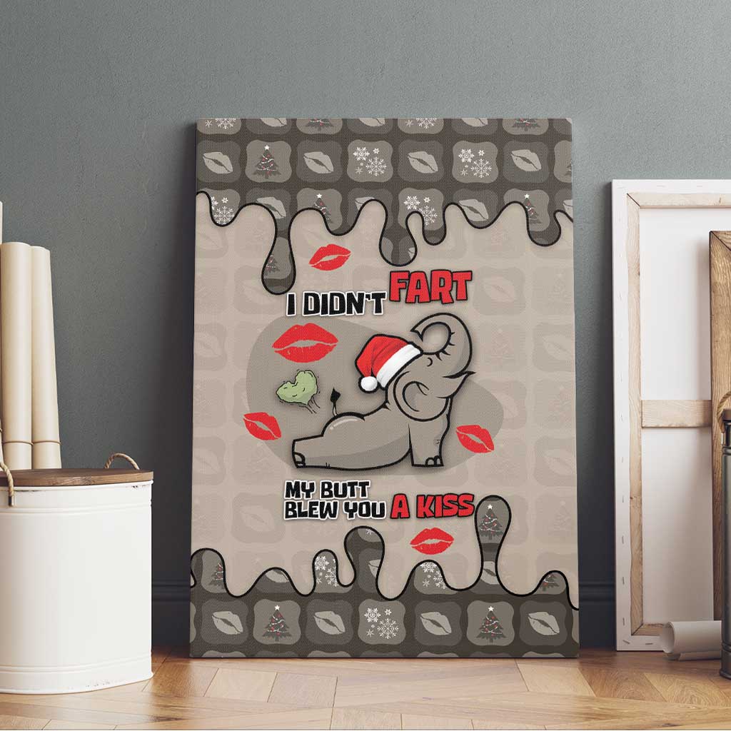 Elephant Christmas Canvas Wall Art I Did Not Fart My Butt Blew You A Kiss - Wonder Print Shop