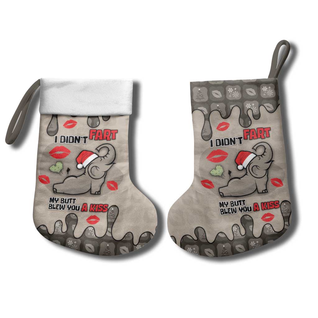 Elephant Christmas Stocking I Did Not Fart My Butt Blew You A Kiss - Wonder Print Shop