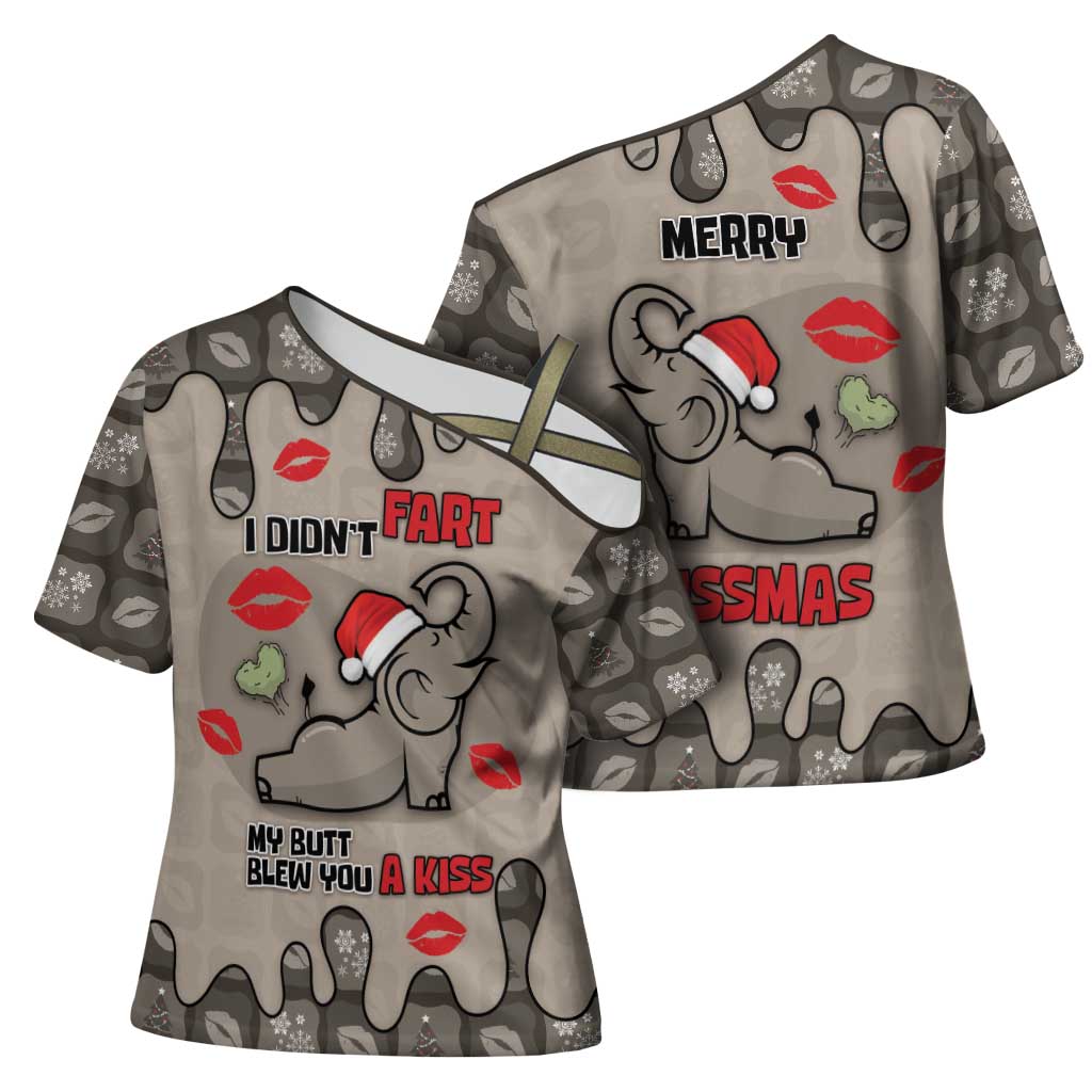 Elephant Christmas Cross Shoulder Shirt I Did Not Fart My Butt Blew You A Kiss - Wonder Print Shop
