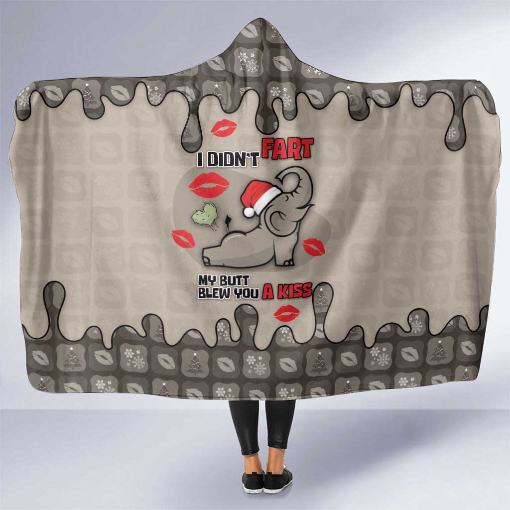 Elephant Christmas Hooded Blanket I Did Not Fart My Butt Blew You A Kiss - Wonder Print Shop