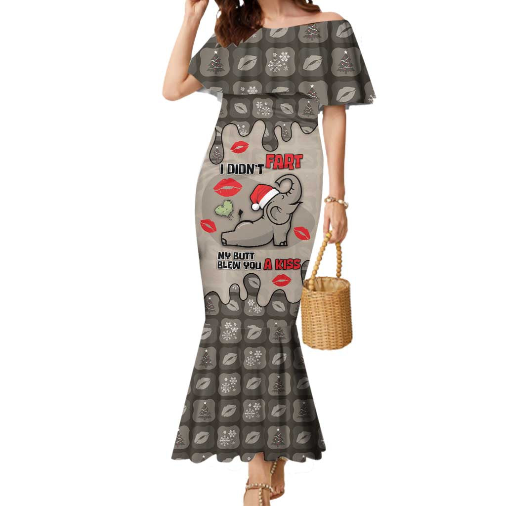 Elephant Christmas Mermaid Dress I Did Not Fart My Butt Blew You A Kiss - Wonder Print Shop