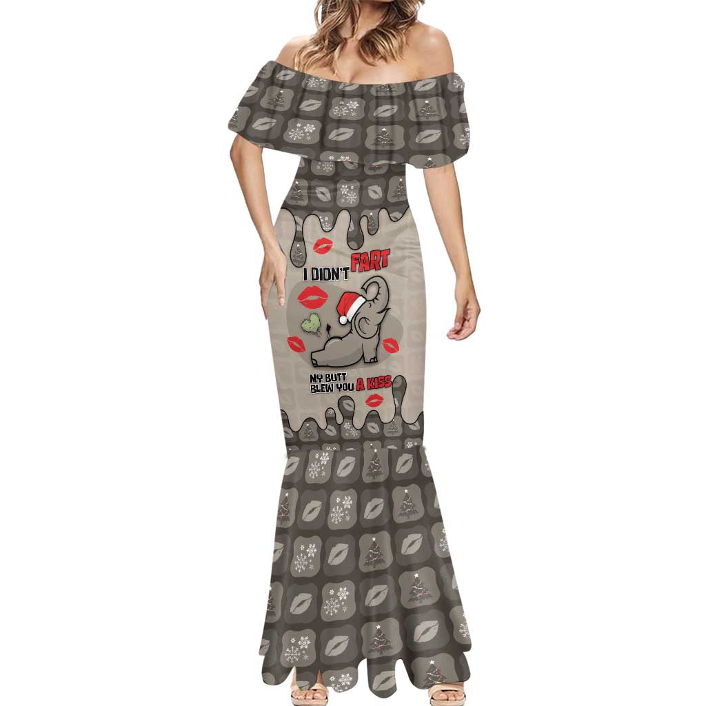 Elephant Christmas Mermaid Dress I Did Not Fart My Butt Blew You A Kiss - Wonder Print Shop