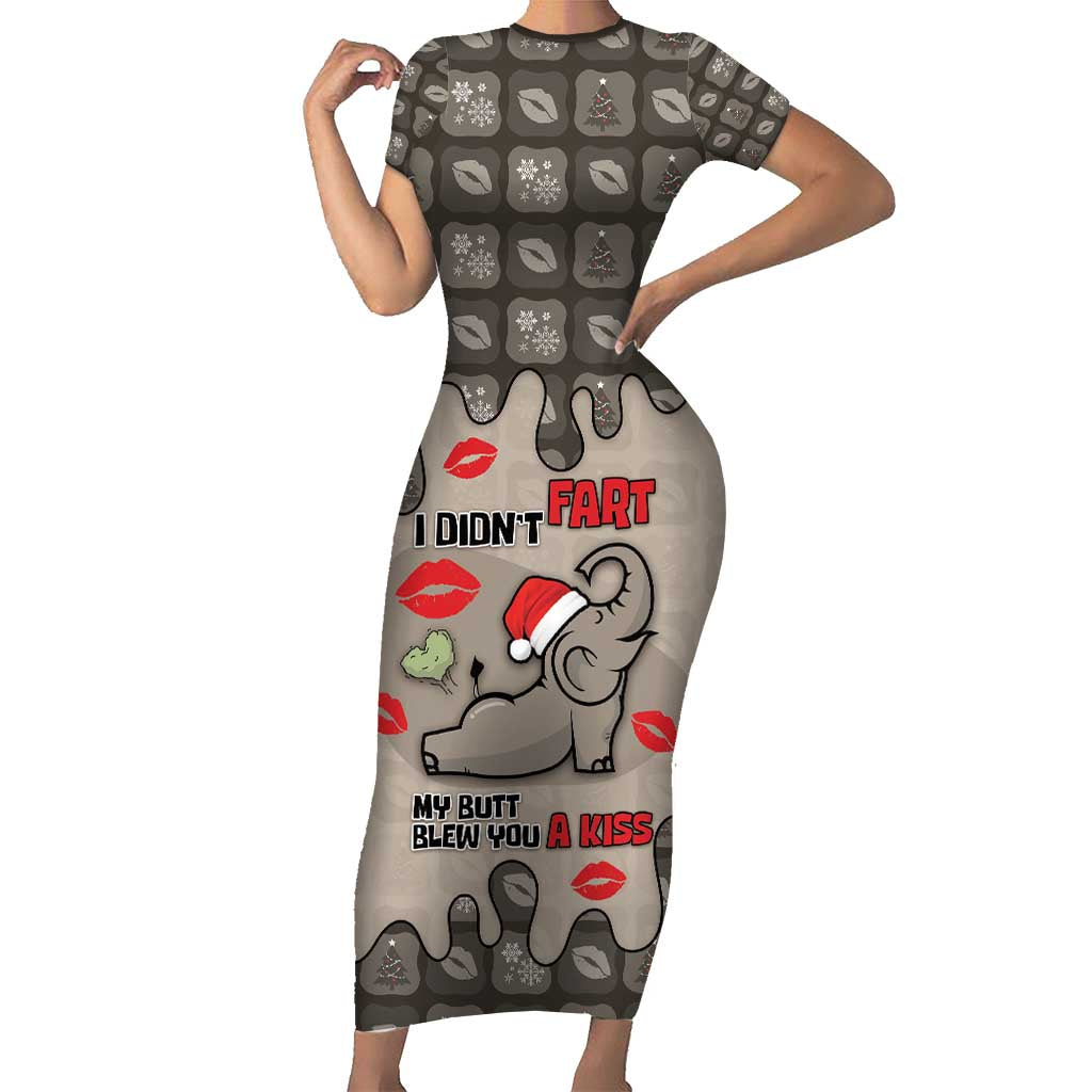Elephant Christmas Short Sleeve Bodycon Dress I Did Not Fart My Butt Blew You A Kiss - Wonder Print Shop