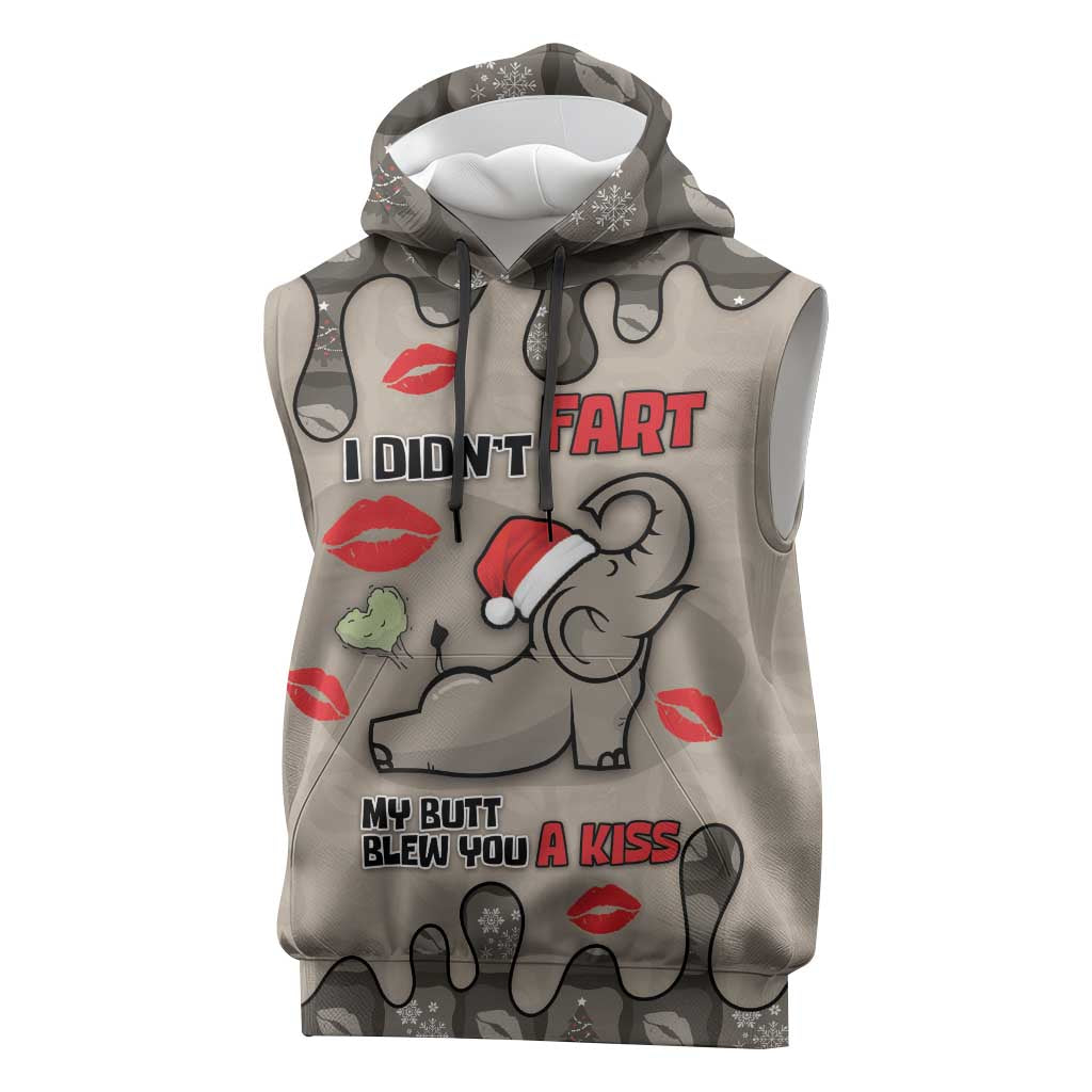 Elephant Christmas Sleeveless Hoodie I Did Not Fart My Butt Blew You A Kiss - Wonder Print Shop