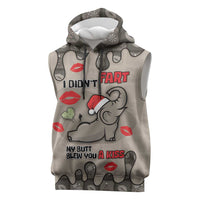 Elephant Christmas Sleeveless Hoodie I Did Not Fart My Butt Blew You A Kiss - Wonder Print Shop