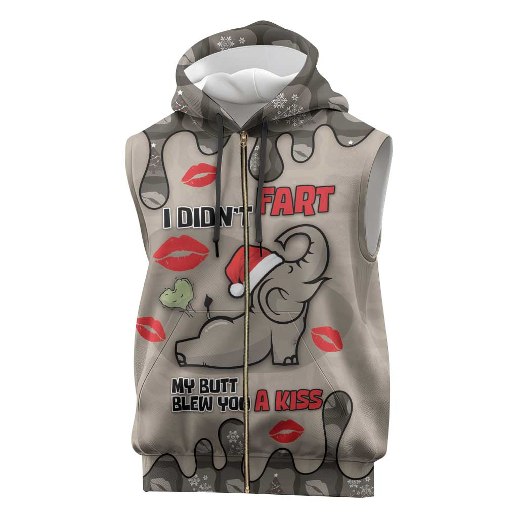 Elephant Christmas Sleeveless Zip Hoodie I Did Not Fart My Butt Blew You A Kiss - Wonder Print Shop