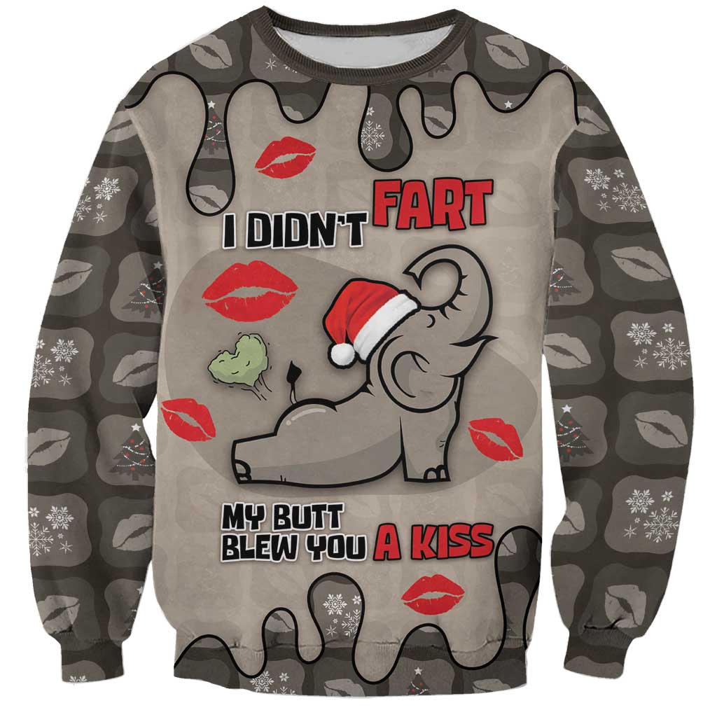 Elephant Christmas Sweatshirt I Did Not Fart My Butt Blew You A Kiss - Wonder Print Shop