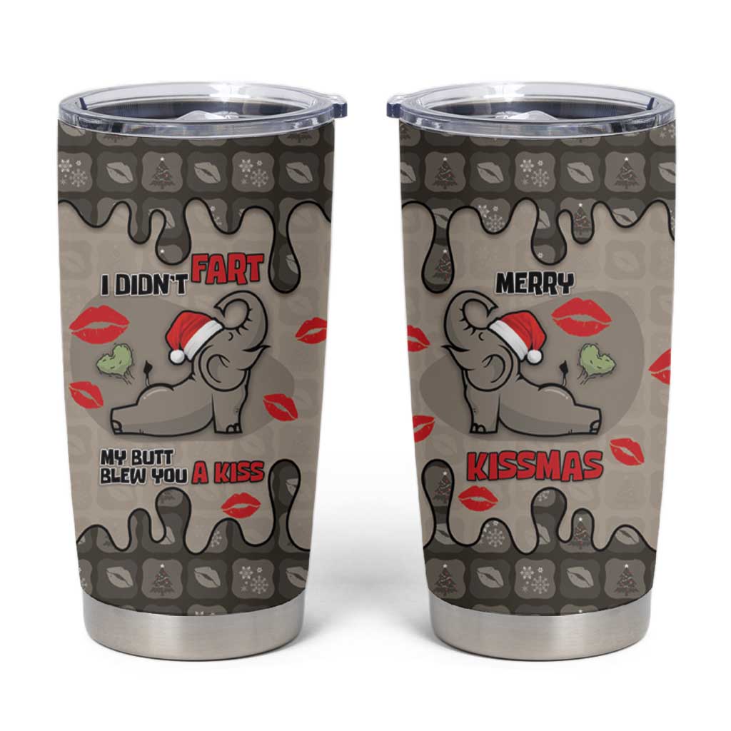 Elephant Christmas Tumbler Cup I Did Not Fart My Butt Blew You A Kiss - Wonder Print Shop