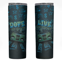Dope Like Hip Hop Skinny Tumbler Hiphop Graffiti Style - Wonder Print Shop