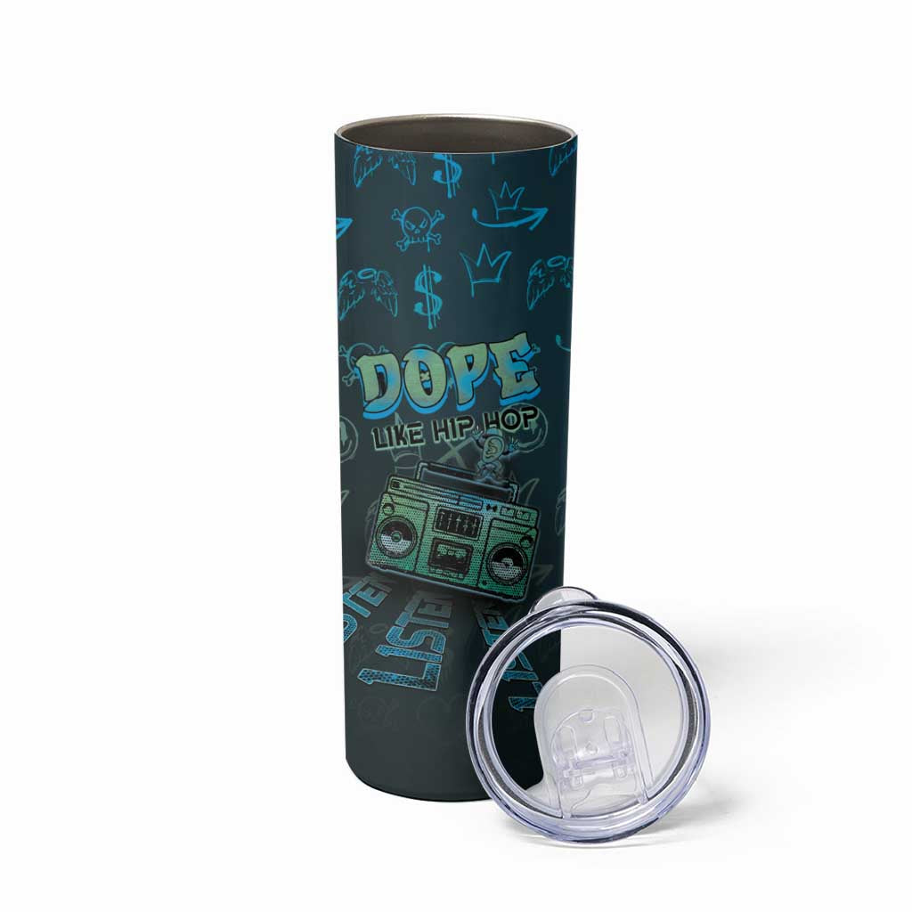 Dope Like Hip Hop Skinny Tumbler Hiphop Graffiti Style - Wonder Print Shop