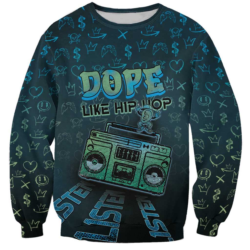 Dope Like Hip Hop Sweatshirt Hiphop Graffiti Style - Wonder Print Shop