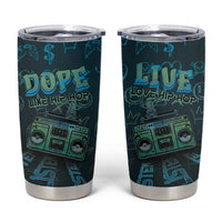 Dope Like Hip Hop Tumbler Cup Hiphop Graffiti Style - Wonder Print Shop