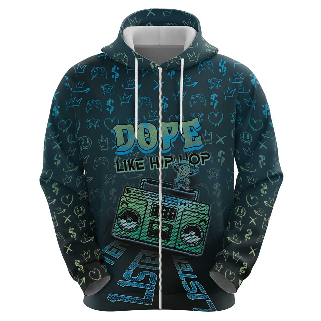Dope Like Hip Hop Zip Hoodie Hiphop Graffiti Style - Wonder Print Shop