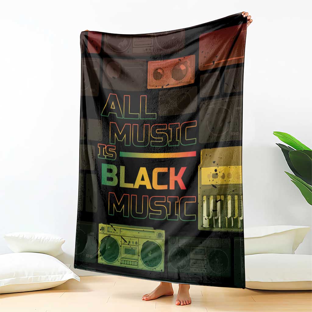 Black Music Month Blanket All Music Is Black Music - Wonder Print Shop