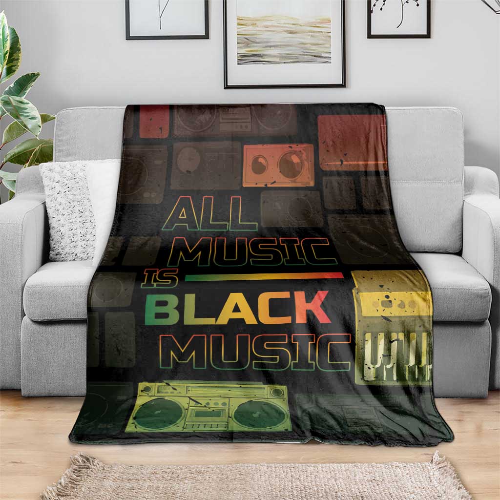 Black Music Month Blanket All Music Is Black Music - Wonder Print Shop