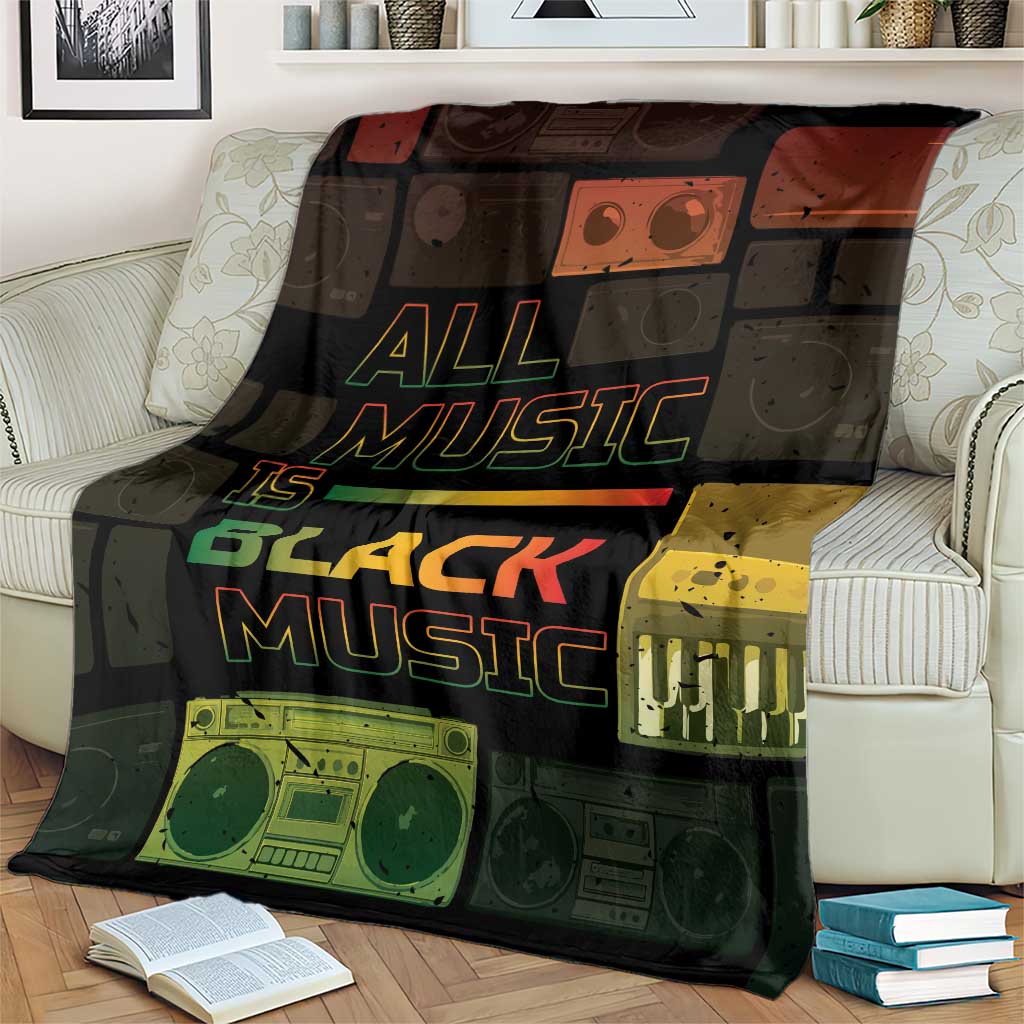 Black Music Month Blanket All Music Is Black Music - Wonder Print Shop
