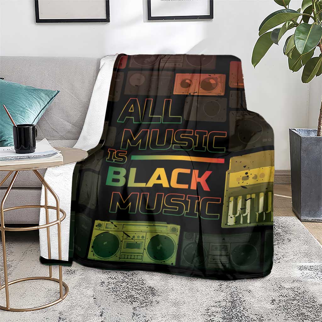 Black Music Month Blanket All Music Is Black Music - Wonder Print Shop