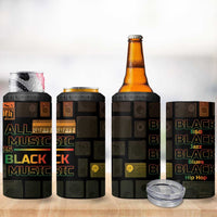 Black Music Month 4 in 1 Can Cooler Tumbler All Music Is Black Music - Wonder Print Shop
