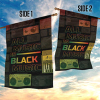 Black Music Month Garden Flag All Music Is Black Music - Wonder Print Shop