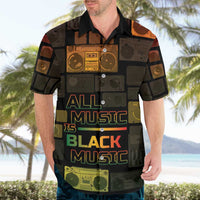 Black Music Month Hawaiian Shirt All Music Is Black Music - Wonder Print Shop