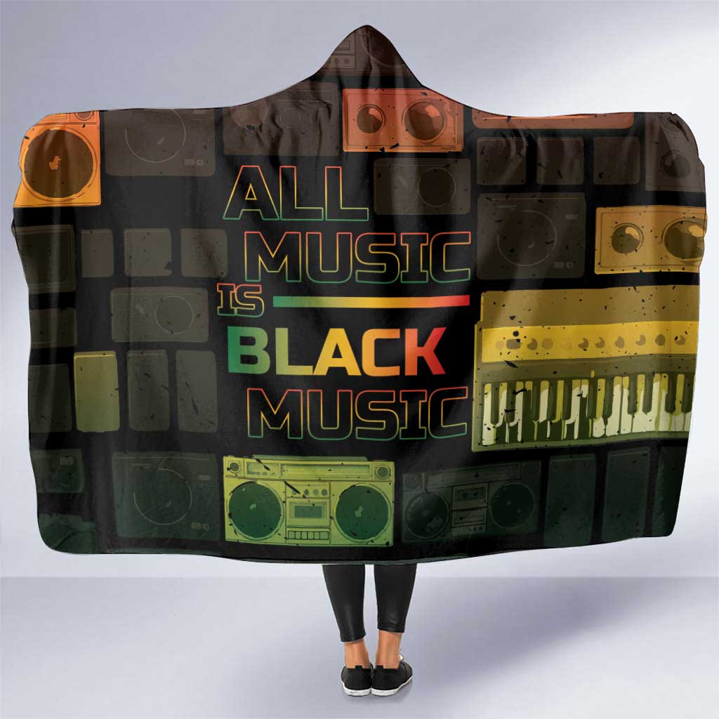 Black Music Month Hooded Blanket All Music Is Black Music - Wonder Print Shop