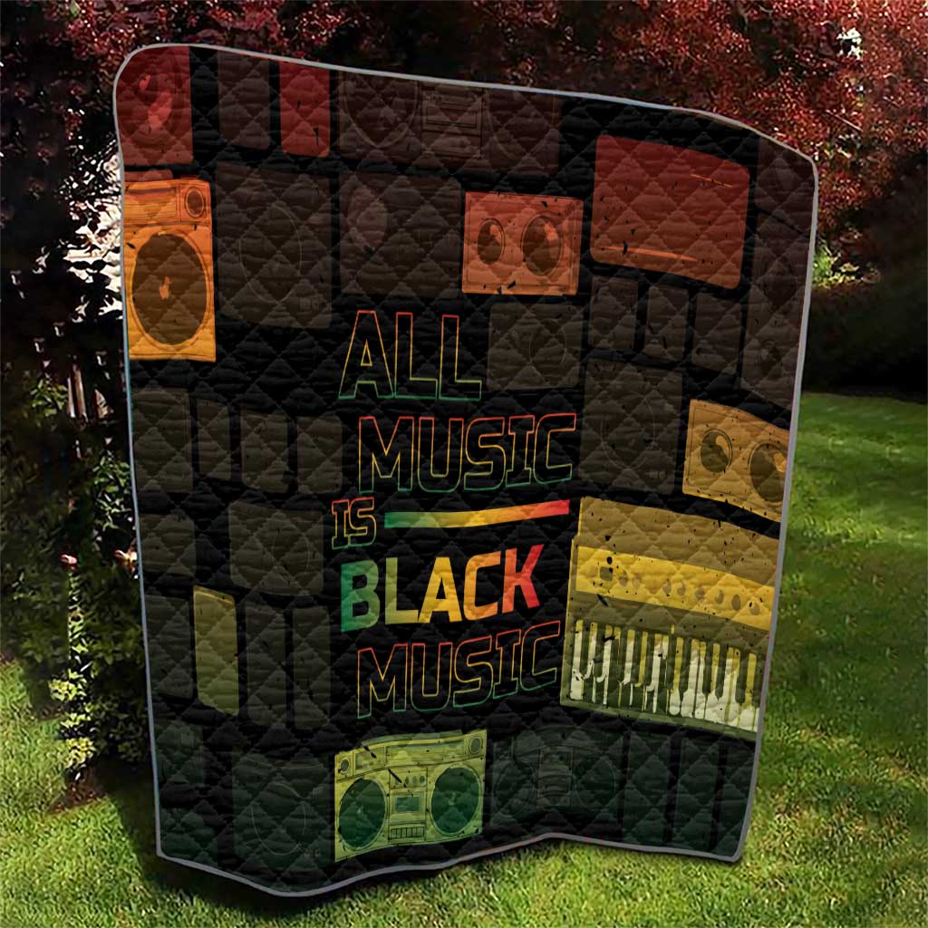 Black Music Month Quilt All Music Is Black Music - Wonder Print Shop