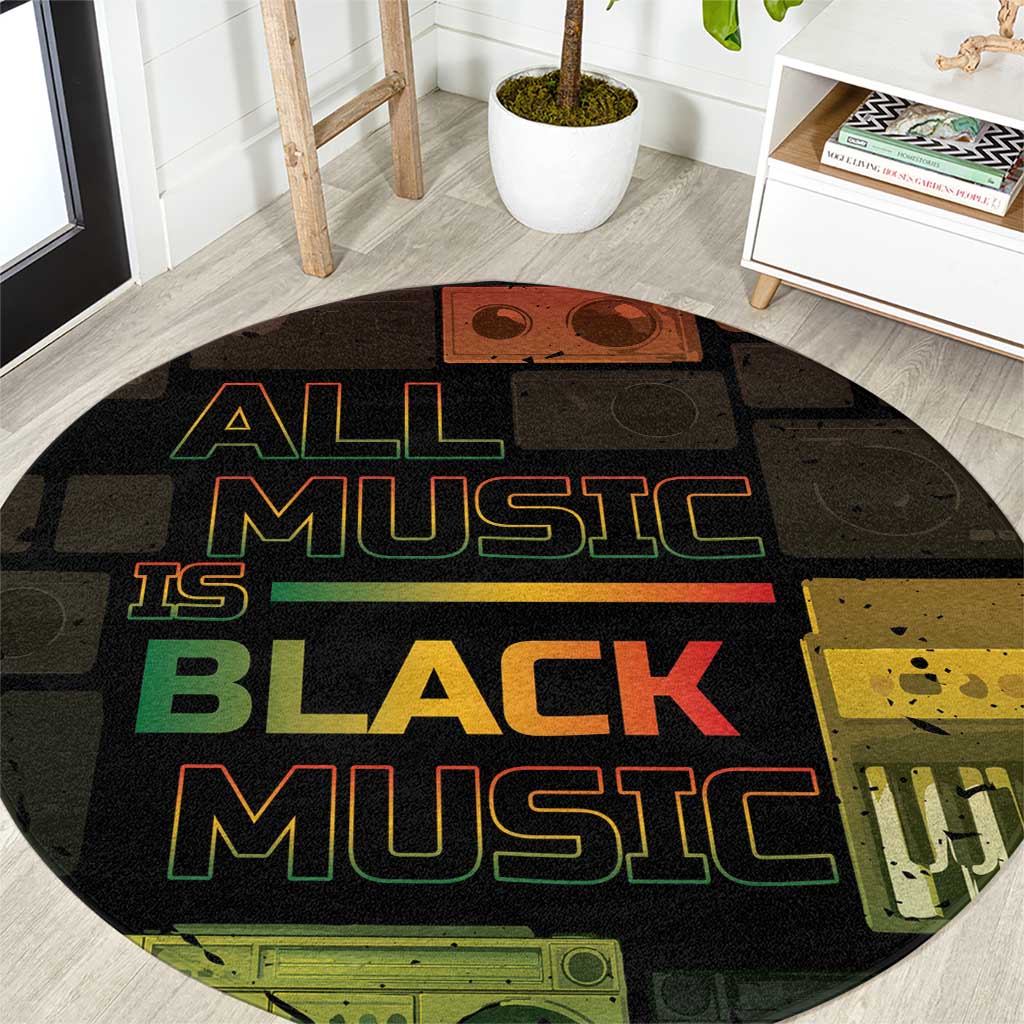 Black Music Month Round Carpet All Music Is Black Music - Wonder Print Shop