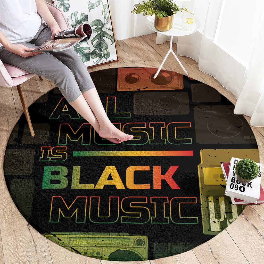 Black Music Month Round Carpet All Music Is Black Music - Wonder Print Shop