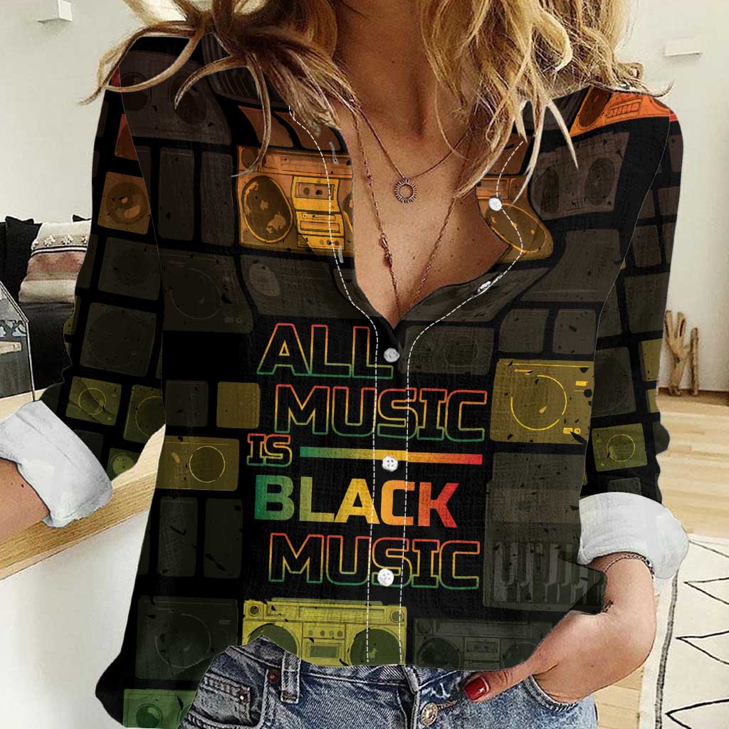 Black Music Month Women Casual Shirt All Music Is Black Music - Wonder Print Shop