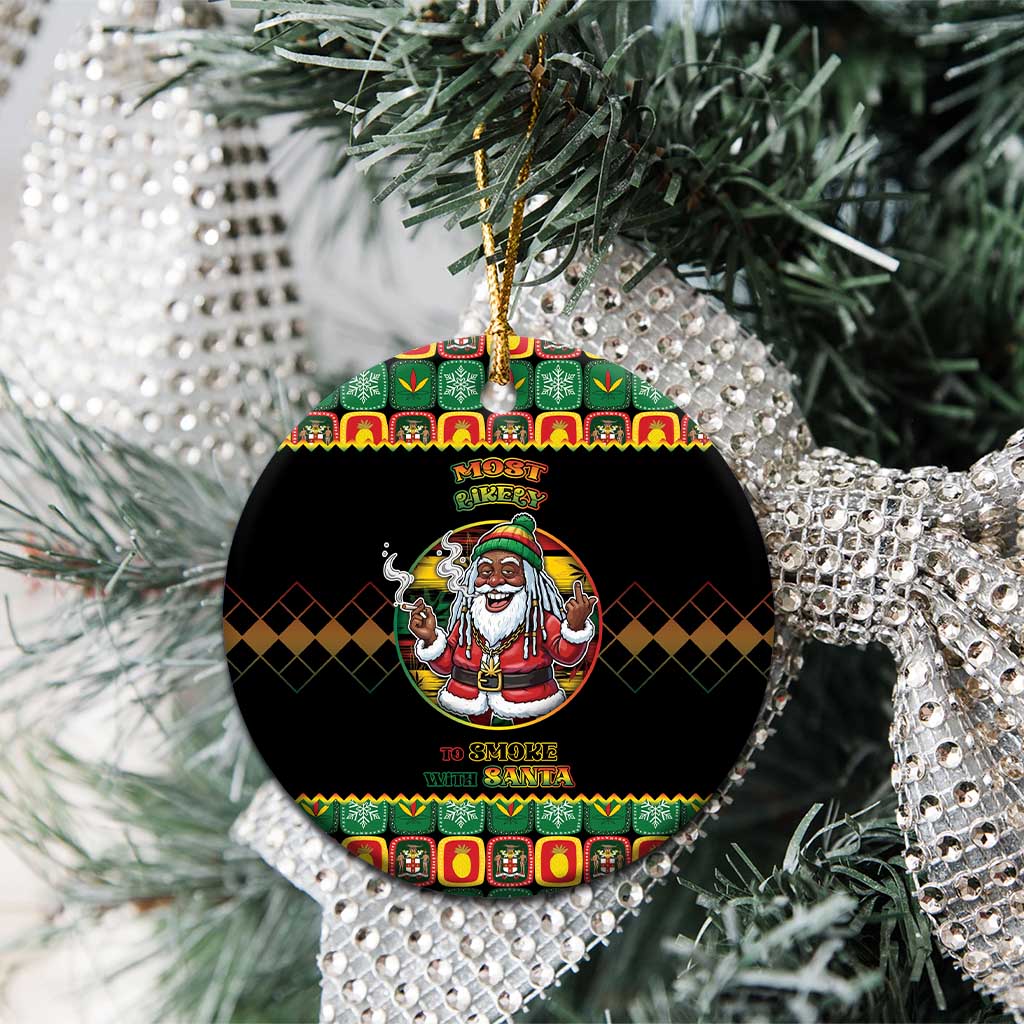 Jamaica Christmas Ceramic Ornament Most Likely To Smoke With Santa - Wonder Print Shop