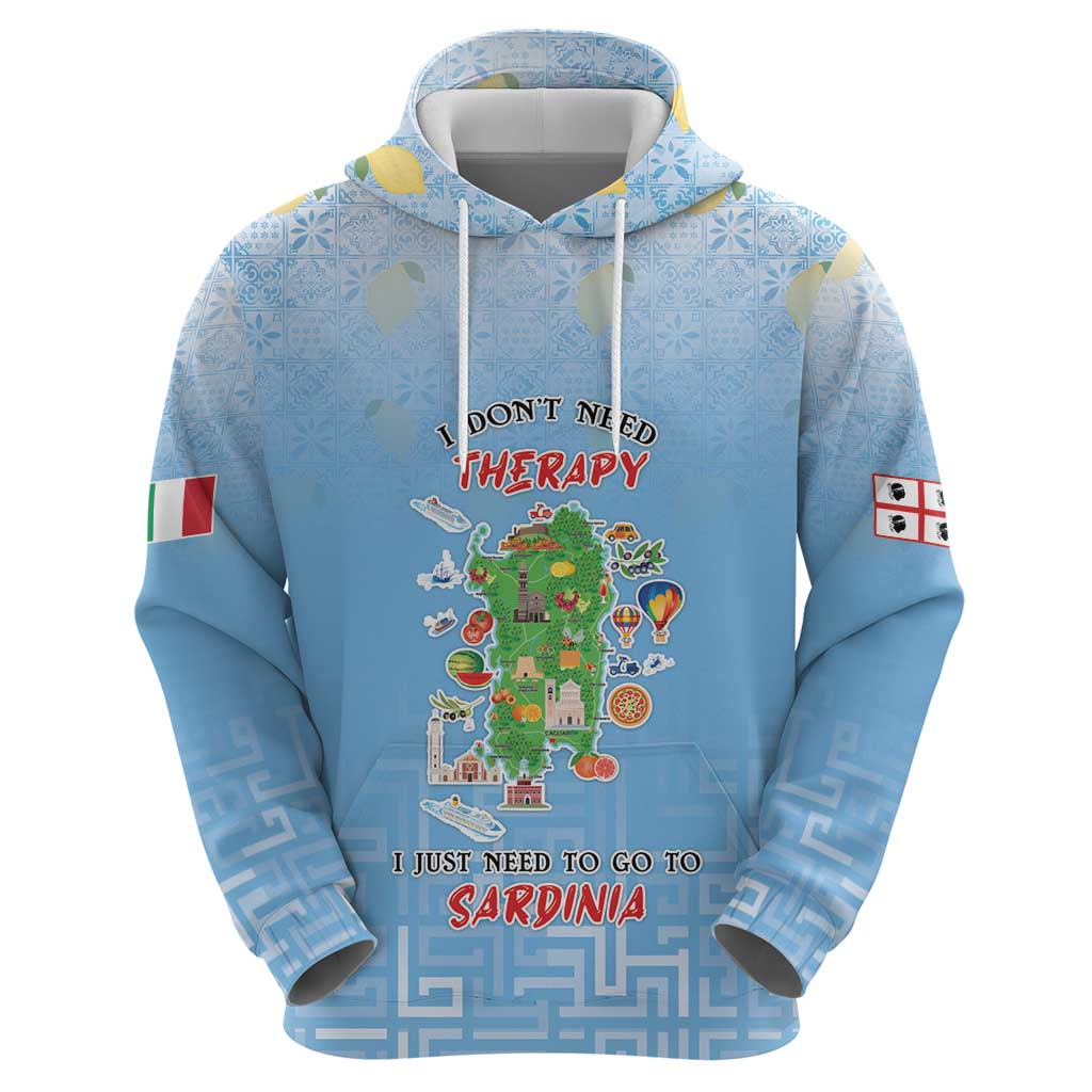 Personalized Italy Sardinia Hoodie I Don't Need Therapy - Wonder Print Shop