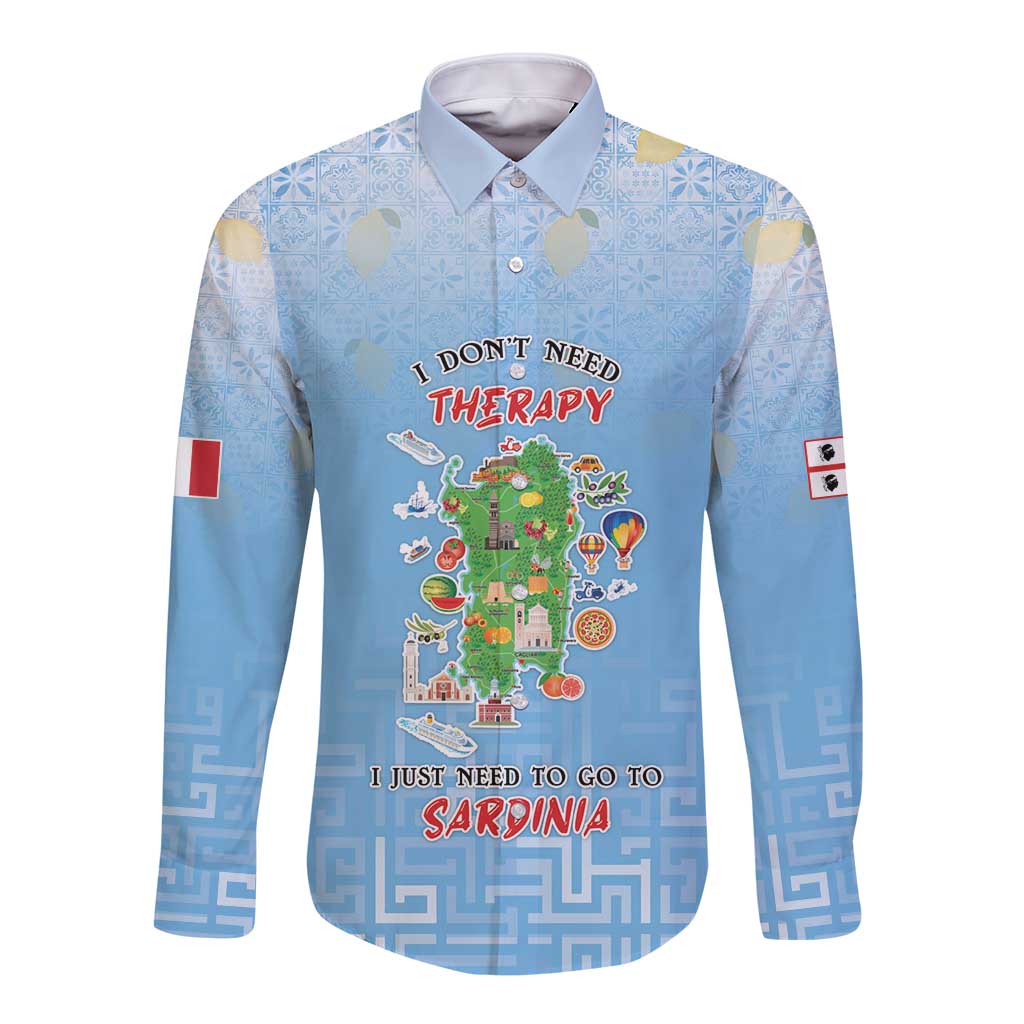 Personalized Italy Sardinia Long Sleeve Button Shirt I Don't Need Therapy - Wonder Print Shop
