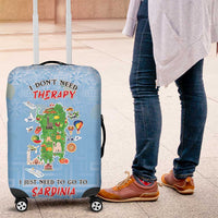 Italy Sardinia Luggage Cover I Don't Need Therapy - Wonder Print Shop