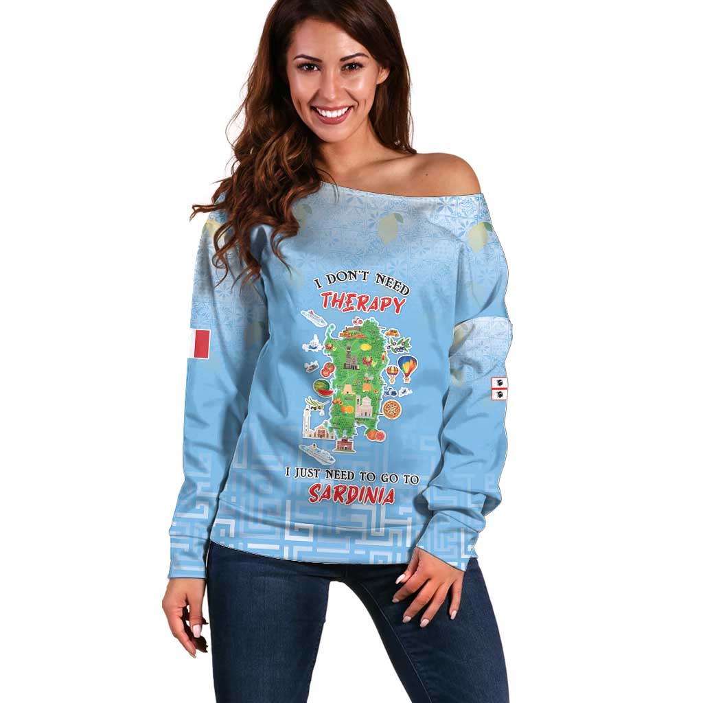 Personalized Italy Sardinia Off Shoulder Sweater I Don't Need Therapy - Wonder Print Shop