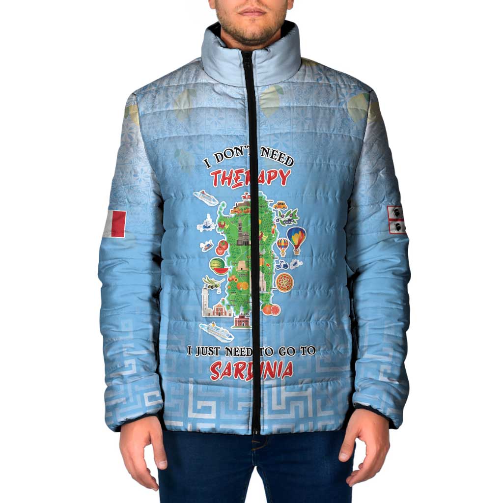Personalized Italy Sardinia Padded Jacket I Don't Need Therapy - Wonder Print Shop