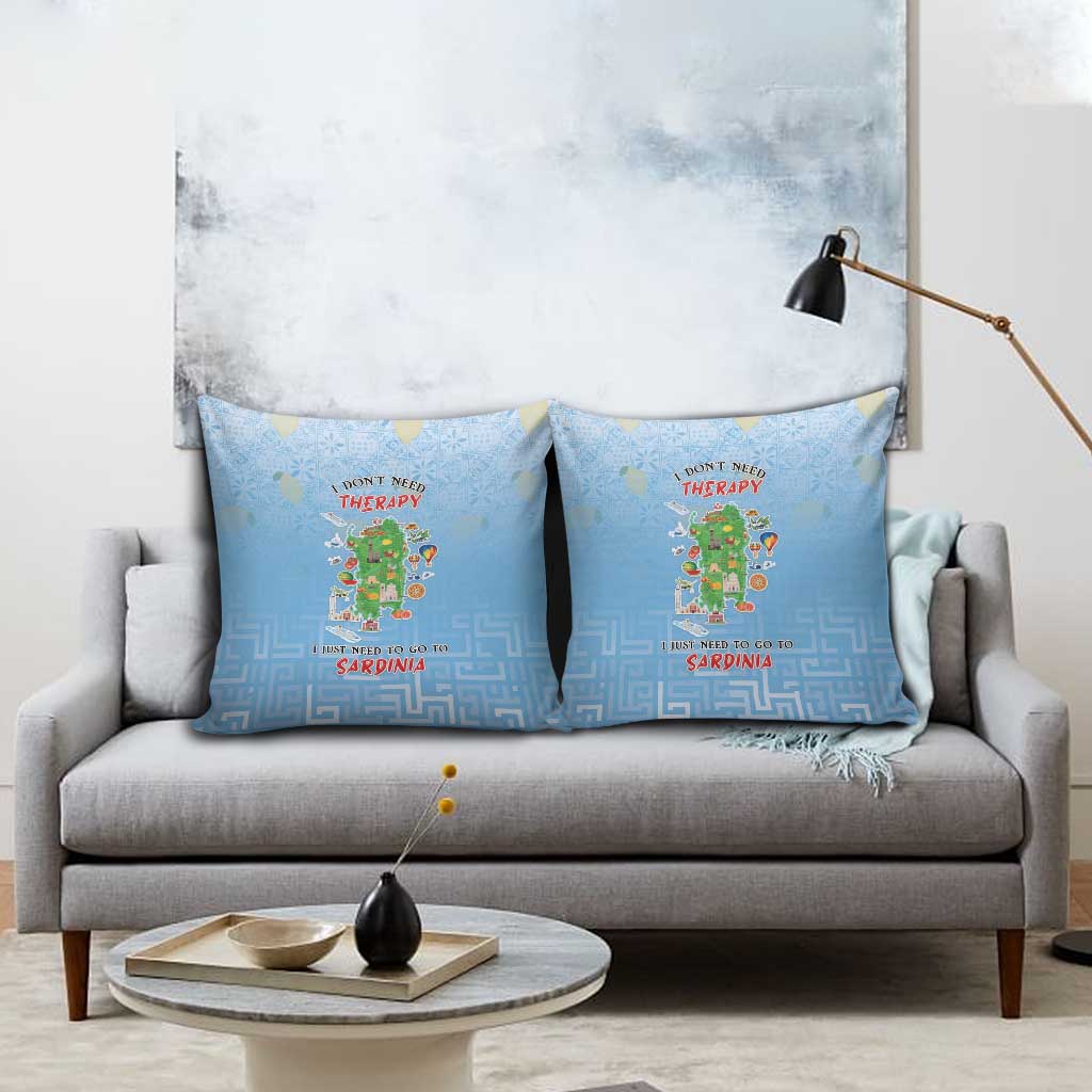 Italy Sardinia Pillow Cover I Don't Need Therapy - Wonder Print Shop