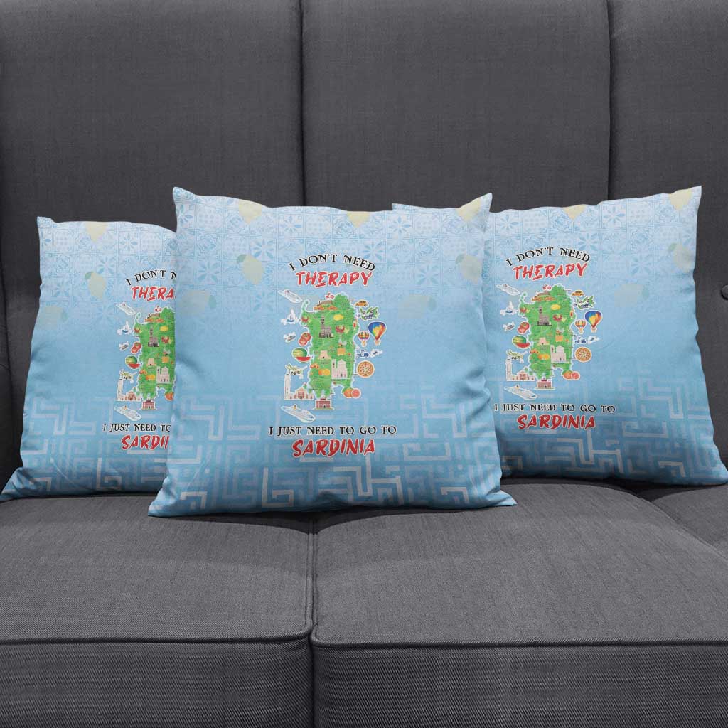 Italy Sardinia Pillow Cover I Don't Need Therapy - Wonder Print Shop