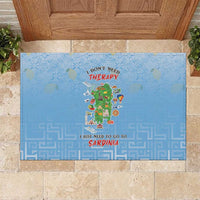 Italy Sardinia Rubber Doormat I Don't Need Therapy - Wonder Print Shop